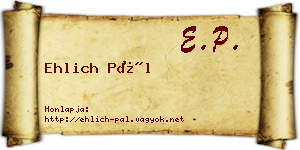 Ehlich Pál névjegykártya